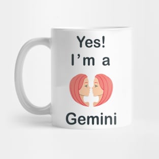 Yes I am a Gemini Mug